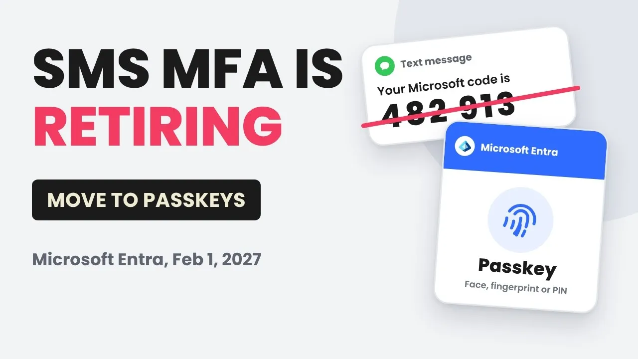 El MFA por SMS se retira: pasa a passkeys en Microsoft Entra